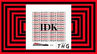 IDK 140bpm (ProdbyTHG)