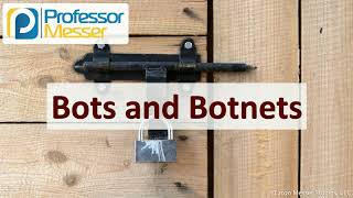 Bots and Botnets - SY0-601 CompTIA Security+ : 1.2