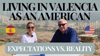 Living in Valencia, Spain as an American: Expectations vs Reality