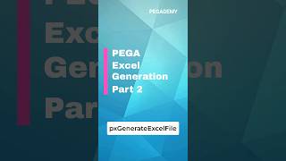 PEGA Excel Generation with pxGenerateExcelFile in Pega 8.8 | Part 2  #pega #shortsvideo