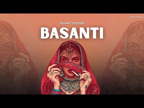 [FREE] Indian Type Beat "Basanti" | Freestyle Rap Beat | Rap/Hip-Hop Intrumental 2025 | Harsh musiK