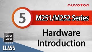NuMicro M251/M252 Series (5) Hardware Introduction