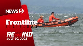 Frontline Pilipinas Rewind | July 10, 2025 #FrontlineRewind