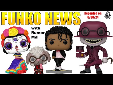 Funko News - June 30, 2024