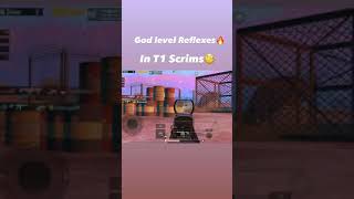 Insane Reflexes🔥 in T1 scrims🧐 #Shorts #PUBGM #pubgmobileindia #T1scrims