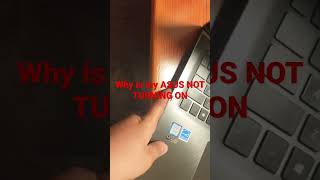 WHY IS MY ASUS NOT TURNING ON#help #asus #computer pls help￼ read description
