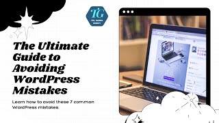 The Ultimate Guide to Avoiding 7 Common WordPress Mistakes | Part-3 | Tec Global - Suraj Kumar
