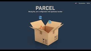 Bye bye Webpack! Welcome ParcelJS!