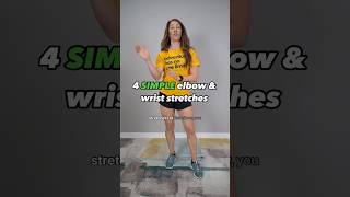 4 elbow and wrist stretches for pain relief