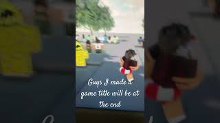 I made a GAME!!!!! #song #roblox #amen #robloxgame #newdeveloper #mm2 #funny #oufits #comedy #devlop