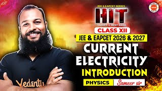 Current Electricity - Introduction | Class XII | JEE and EAPCET 2026-2027 | Physics | Sameer Sir