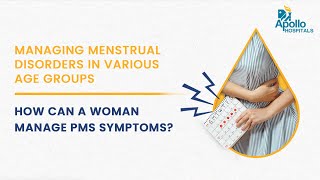Apollo Hospitals | How can a woman manage PMS symptoms? | Dr. Usha Bohra