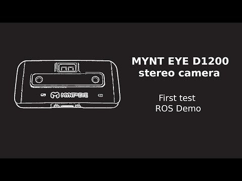 MYNT EYE D1200 3D Camera first tests