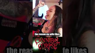 My wife LOVES CANNIBAL CORPSE #archspire #guitar #staytech #metal #cannibalcorpse #deathmetal