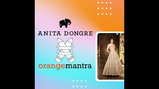 Collaborating with one of India’s leading & digital-savvy fashion brands| Anita Dongre |Client Story
