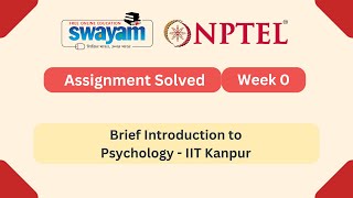 Brief Introduction to Psychology Week 0 | NPTEL ANSWERS | My Swayam #nptel #nptel2025 #myswayam