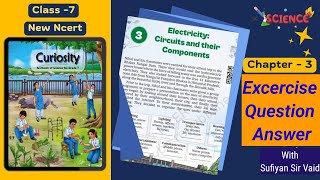 Chapter-3 Electricity: Circuits and Their Components | Class 7 Science Curiosity |CBSE |NCERT