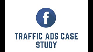 How to setup Facebook TRAFFIC ADS (CASE STUDY)