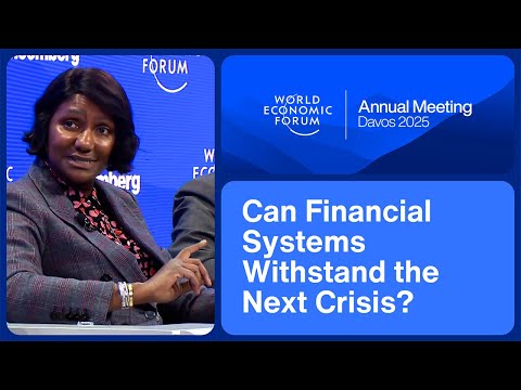 Can Financial Systems Withstand the Next Crisis? | World Economic Forum Annual Meeting 2025