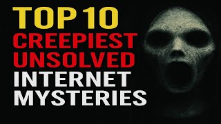 Top 10 Creepiest Unsolved Internet Mysteries That Still Haunt the Web@Tenblend  #InternetMysteries