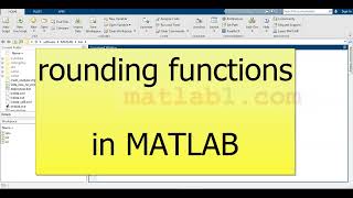 Master MATLAB Rounding Functions: Round, Ceil, Fix, and Floor - Tips and Tricks