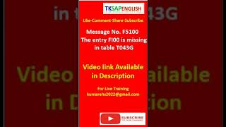 Message No. F5100 -The entry FI00 is missing in table T043G