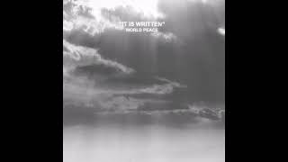 WORLD PEACE - IT IS WRITTEN (2023)