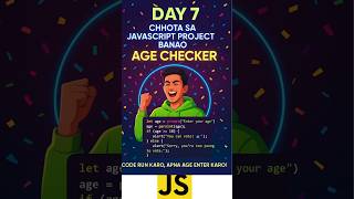🎂 Age Checker Mini Project in JavaScript | Day 7/90 Challenge 💻#Shorts #ytshorts #javascript #coding