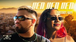 Freebot, Kayi - Ven ven ven (Official video) #tektribal