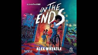 In the Ends: A Crongton Story by Alex Wheatle | Free Audiobook