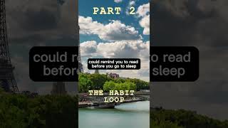 The Habit Loop Part 2