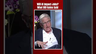 Bill Gates On Job Loss Due To AI: “World Won’t See Excess Of Labour Anytime Soon”