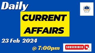 23 February Current Affairs 2024 | #dailycurrentaffairs2024 | Today current affairs