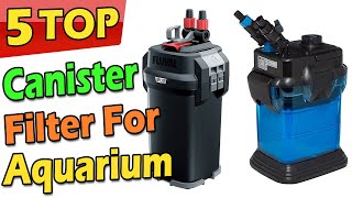 Best Canister Filter For Aquarium