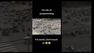 1st Rule of Programming #coder #programming #programmer_life