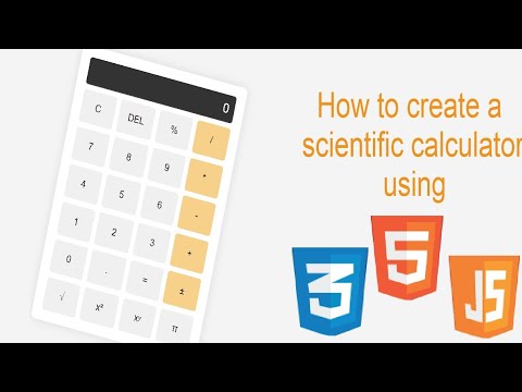 how to create a scientific calculator using HTML CSS and JavaScript