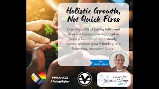"Holistic Growth, Not Quick Fixes" 20250420 Rev. Jackie LaBarre