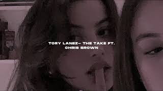 Tory Lanez- the take ft. Chris brown (s l o w e d + r e v e r b)