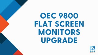 OEC 9800 C Arm  Flat Monitor Upgrade vs  OEC 9900 C Arm Monitor