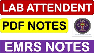 EMRS LAB ATTENDANT PDF NOTES AND ONLINE CLASSES AVAILABLE FOR YOU NOW :- CHECK IN DESCRIPTION