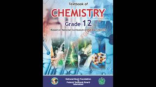 Chemistry Class 12 NBF New Book Fbise 2025 # CLass 12 textbook NBF FBISE 2025# Grade12 Chemistry NBF