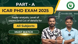 ICAR PhD 2025: Section A Paper Analysis + Scoring Plan | Must-Watch for Aspirants!