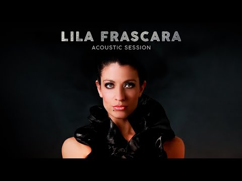 Lila Frascara - Acoustic Session