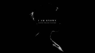 Gates Praise Nation - I Am Known (Official Audio)