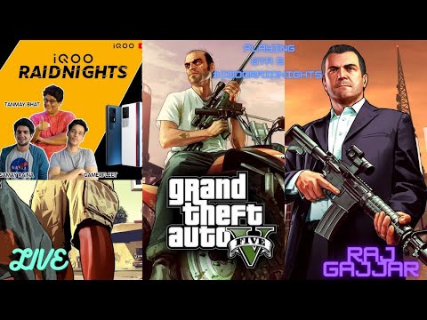 #iQOORaidNights - GRAND THEFT AUTO V | Gameplay | Live | facecam