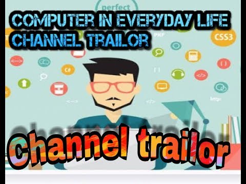 Channel trailor !! Introduction to the "computer in everyday life"
