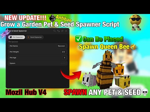 [🐝] BEST Pet & Seed Spawner Grow a Garden 🌻 Script - Mozil Hub V4 | DUPE FRUIT & PET | KEYLESS