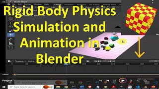 Rigid Body Dynamics and Physics Simulation in Blender - Learn How to Simulate Realistic Physics