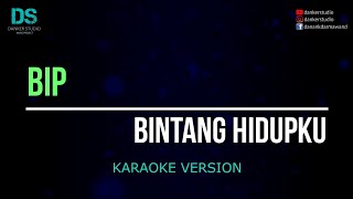 BIP - bintang hidupku (karaoke version) tanpa vokal