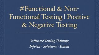 Funtional and Non Functional Testing | Positive Negative Testing | Test Case Writing Gmail